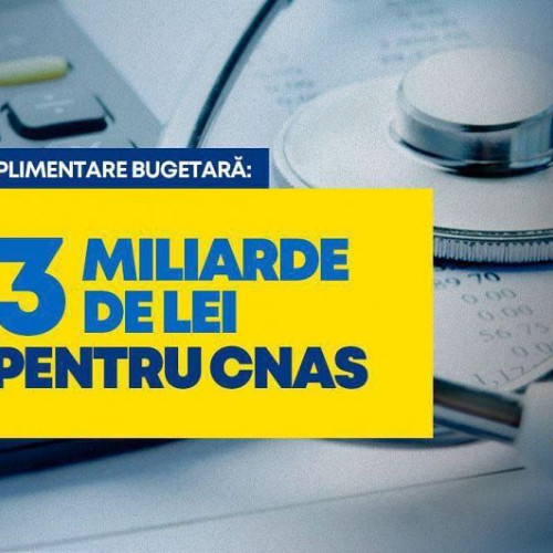 Bugetul Casei Naționale de Asigurări de Sănătate, suplimentat cu peste 3 miliarde lei