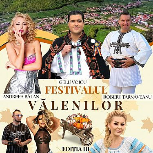 Festivalul Valenilor, la a treia editie la Valea Mare