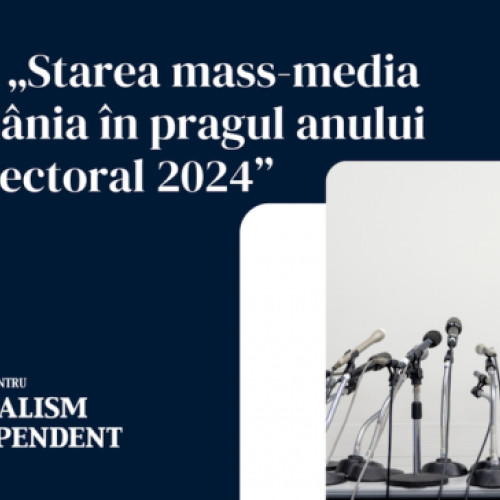 Raport: Starea mass-media din România în pragul anului super-electoral 2024