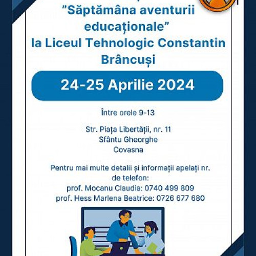 Înscrierile la Liceul Tehnologic „Constantin Brâncuși” din Sfântu Gheorghe pentru anul 2024-2025 se deschid cu evenimentul „Săptămâna aventurii educaționale”!